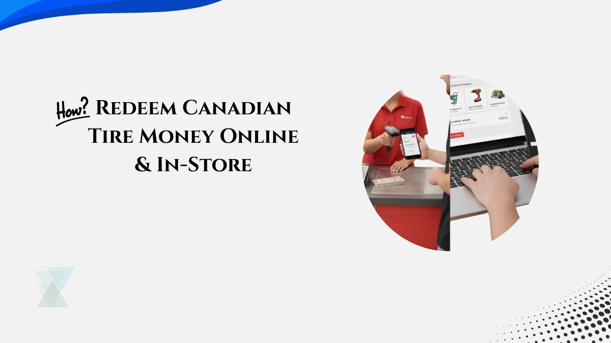 Redeem Canadian Tire Money Online vs In-Store